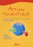 Marie-Dominique Sultan et Armand Huet - Action Touristique Bts Tourisme-Loisirs Deuxieme Annee.