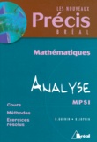 Bernard Joppin et Daniel Guinin - Mathematiques Analyse Mpsi. Cours, Methodes, Exercices Resolus.