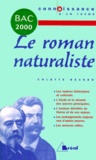 Colette Becker - Le Roman Naturaliste. Edition 2000.