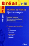 Aurélie Gendrat et Philippe Bonneu - Une Annee De Francais 1ere Stt. Sujets Et Corriges, Edition 1999-2000.