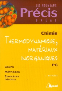 Jacques Mesplède - Chimie Pc. Thermodynamique, Materiaux Inorganiques.