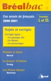 Corinna Gepner et Frédéric Le Blay - Une Annee De Francais Terminales L/Es. Sujets Et Corriges, Edition 2000-2001.
