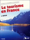 Alain Mesplier - Le Tourisme En France. Etude Regionale.