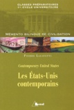 Pierre Lagayette - Les Etats-Unis contemporains. - Mémento bilingue de civilisation.