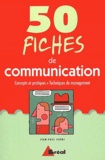 Jean-Paul Guedj - 50 Fiches De Communication. Concepts Et Pratiques, Techniques De Management.