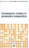 Karl Gadelii et Anne Zribi-Hertz - Grammaires créoles et grammaire comparative.