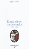 Brigitte Louichon - Romancières sentimentales (1789-1825).