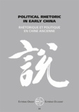 Romain Graziani - Extrême-Orient Extrême-Occident N° 34 : Rhétorique et politique en Chine ancienne.