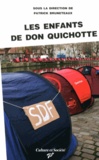 Patrick Bruneteaux - Les Enfants de Don Quichotte - Sociologie d'une improbable mobilisation nationale.