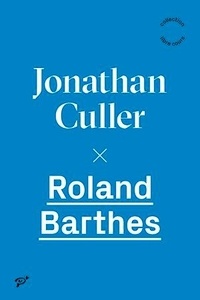 Jonathan Culler - Roland Barthes.