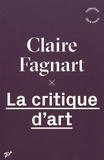 Claire Fagnart - La critique d'art.