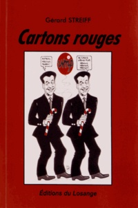 Gérard Streiff - Cartons rouges - Chroniques de L'Humanité (2001-2004).