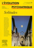  Collectif - L'Evolution Psychiatrique Volume 65 N° 4 Octobre-Decembre 2000 : Solitudes.