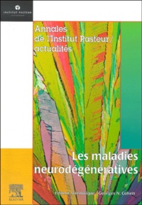 Georges-N Cohen et  Collectif - Les maladies neurodégénératives.