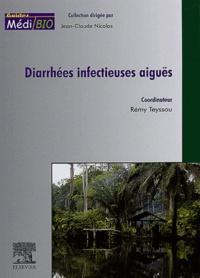 Rémy Teyssou - Diarrhées infectieuses aiguës.