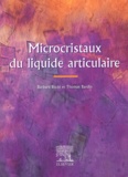 Barbara Bucki et Thomas Bardin - Microcristaux du liquide articulaire.