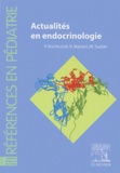 Maïté Tauber et  Collectif - Actualités en endocrinologie.