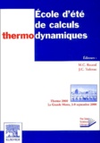 Jean-Claude Tedenac et  Collectif - Ecole d'été de calculs thermodynamiques. - Thermo 2000, La Grande-Motte, 3-8 septembre 2000.