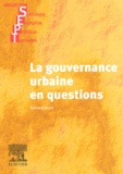 Bernard Jouve - La gouvernance urbaine en questions.