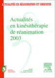  SRLF - Actualités en kinésithérapie de réanimation 2003. - 16ème congrès de la Société de kinésithérapie de réanimation.