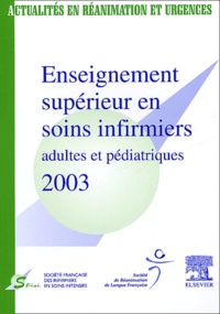  SFISI et  SRLF - Enseignement supérieur en soins infirmiers adultes et pédiatriques 2003.