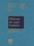 Alain Deburge et Pierre Guigui - Sténoses du canal lombaire.