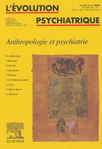 Richard Rechtman et Georges Lantéri-Laura - L'évolution psychiatrique Volume 69 N° 1 Janvi : Anthropologie et psychiatrie.