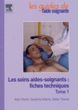 Alain Ramé - Les soins aides-soignants : fiches techniques - Tomes 1 et 2.