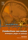 Paul Seror - Conductions nerveuses - Techniques, pièges et solutions.