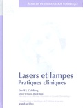David Goldberg et Jean-Luc Levy - Lasers et lampes - Pratiques cliniques.