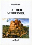 Bernard Blanc - La Tour de Bruegel.