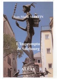 Jean-Marie Martin - L'impromptu de Salzbourg.