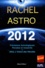  Rachel - Prévisions astrologiques 2012 - Pensées et ressentis sur 2012 ou L'Union des Mondes.