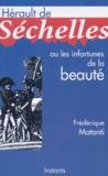 Frédérique Matonti - Hérault de Séchelles ou Les infortunes de la beauté.