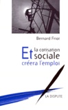 Bernard Friot - Et la cotisation sociale créera l'emploi.