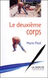 Marie Pezé - Le Deuxieme Corps.