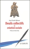 Jean-Claude Métraux - Deuils collectifs et création sociale.