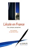  TERRAIL J P - L'Ecole en France - Crise, pratiques, perspectives.