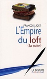François Jost - L'empire du loft (suite).