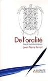 Jean-Pierre Terrail - De l'oralité - Essai sur l'égalité des intelligences.