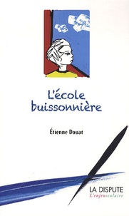 Etienne Douat - L'école buissonnière.