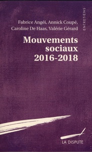 Fabrice Angéi et Annick Coupé - Mouvements sociaux 2016-2018.