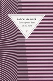 Pascal Garnier - Lune captive dans un oeil mort.