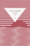 Pascal Garnier - Le Grand Loin.