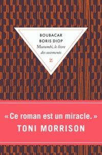 Boubacar Boris Diop - Murambi, le livre des ossements.