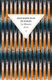 Jean-Marie Blas de Roblès - La mémoire de riz.