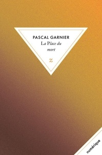 Pascal Garnier - La place du mort.