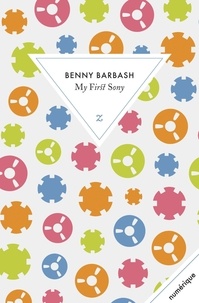 Benny Barbash - My First Sony.