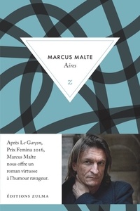 Marcus Malte - Aires.