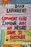 Dany Laferrière - Comment faire l'amour avec un nègre sans se fatiguer.